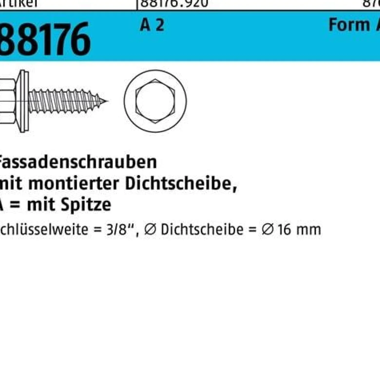 Fassadenschraube R 88176 Dichtscheibe/Spitze A 6,5x 50 A 2 250 Stück
