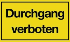 Hinweiszeichen Durchgang verboten L250xB150mm gelb schwarz Ku.