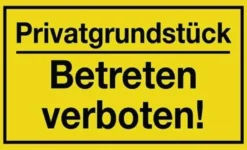 Hinweiszeichen Privatgrundstück/Betreten verboten! L250xB150mm gelb schwarz Ku.