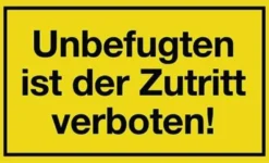 Hinweiszeichen Unbefugten ist der Zutritt verboten L250xB150mm gelb schwarz Ku.