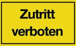 Hinweiszeichen Zutritt verboten L250xB150mm gelb schwarz Ku.